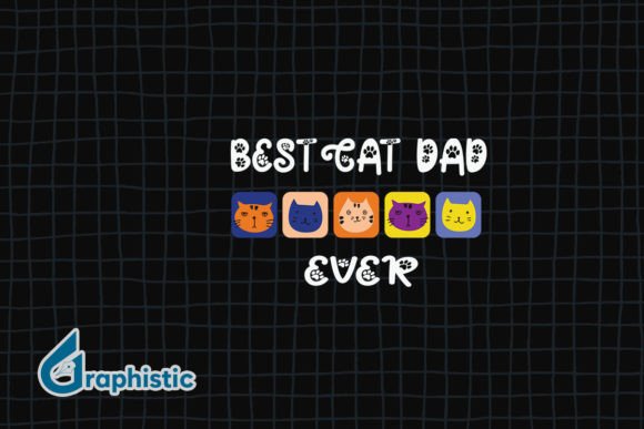 Best Cat Dad Ever Cat