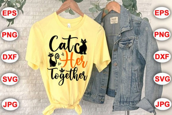 Cat Her Together