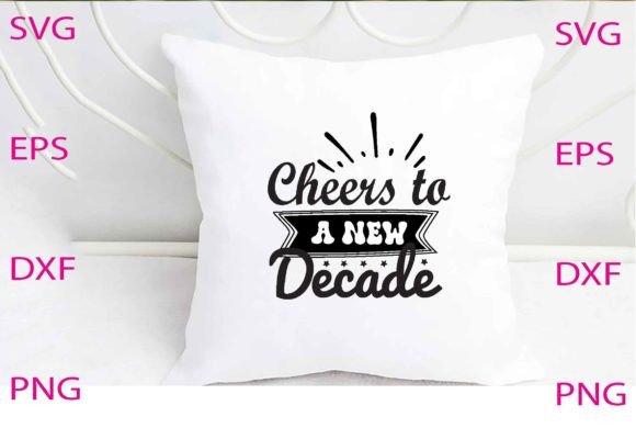 Cheers to a New Decade Svg Design