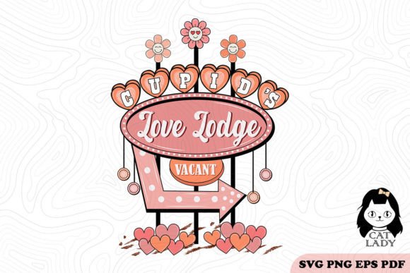 Cupid’s Love Lodge SVG PNG Sublimation