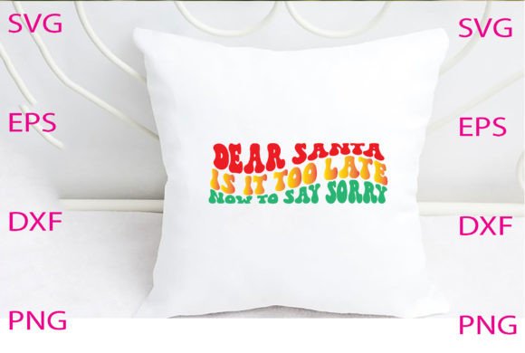Dear Santa, Is It Too Svg Design