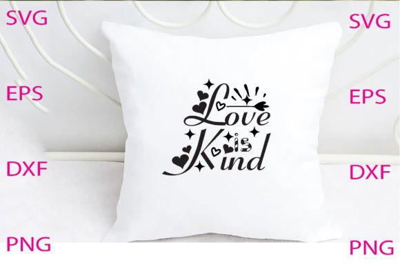 Love is Kind Svg Design