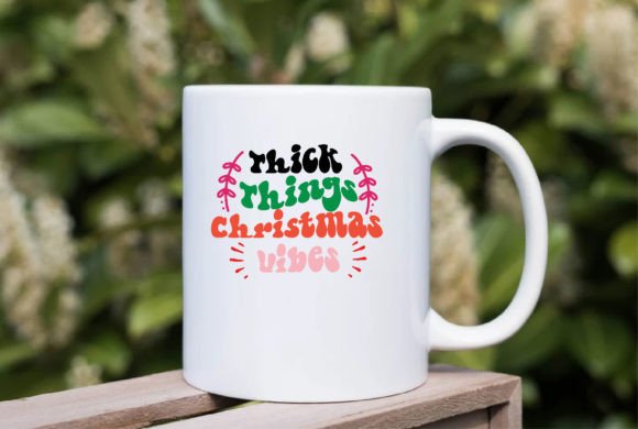 Thick Things Christmas Vibes Svg